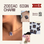 Zodiac Charm Workshop | Learn Square Stitch - Level 1