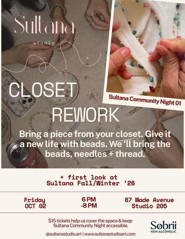 Sultana Community Night 01: Closet Rework | October 2 6PM